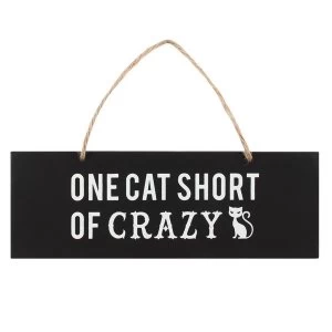 Image of One Cat Short of Crazy Wall Sign