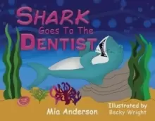 Image of Shark Goes to the Dentist