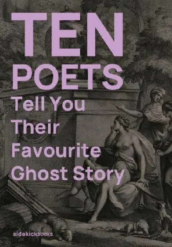 Image of Ten Poets Tell You Their Favourite Ghost Story Paperback / softback
