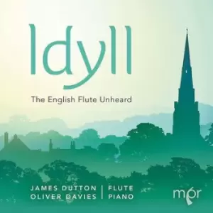 Image of Idyll The English Flute Unheard by James Dutton CD Album