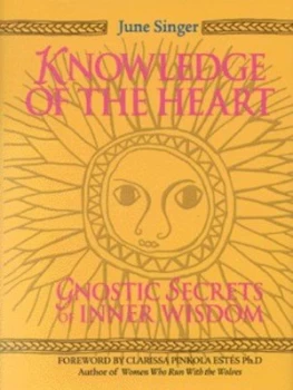 Image of Knowledge of the Heart by June Singer Hardback