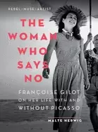 Image of woman who says no francoise gilot on her life with and without picasso