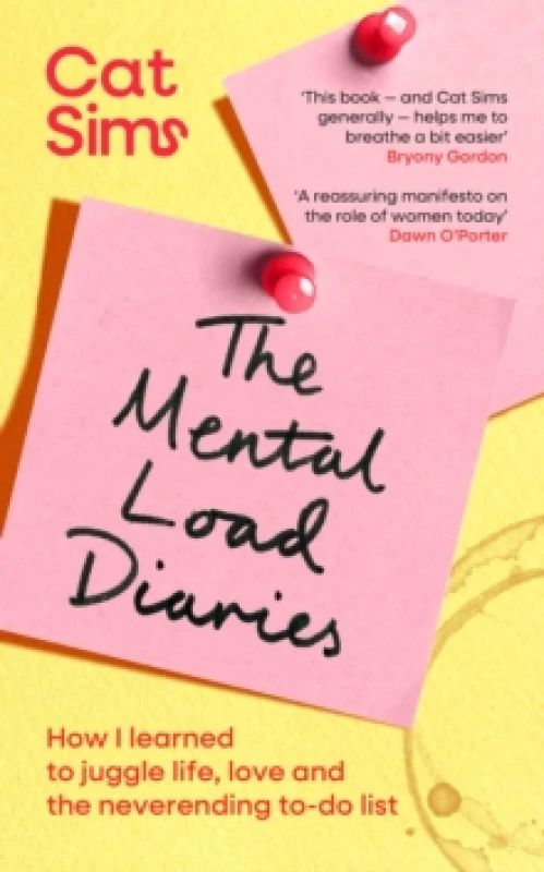 Image of The Mental Load Diaries : How I learned to juggle life, love and the neverending to-do list Paperback / softback