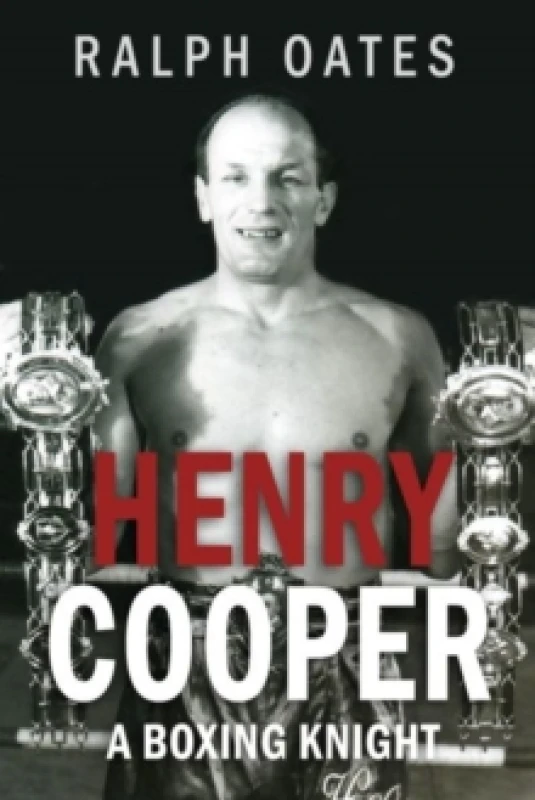 Image of Sir Henry Cooper: A Boxing Knight Paperback / softback
