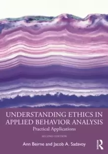 Image of Understanding Ethics in Applied Behavior Analysis : Practical Applications