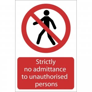 Image of Draper Strictly No Admittance To Unauthorised Persons Sign 400mm 600mm Standard