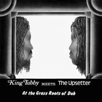 Image of King Tubby - King Tubby Meets the Upsetter at the Grass Roots of Dub (Music CD)