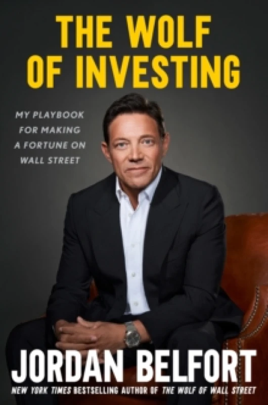 Image of The Wolf of Investing : My Playbook for Making a Fortune on the Stock Market - the essential guide to building wealth from the Wolf of Wall Street Har