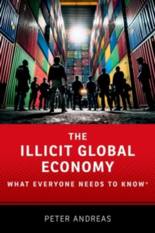 Image of The Illicit Global Economy. Paperback. By Peter Andreas Books