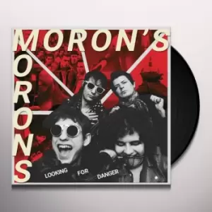 Image of Morons Morons - Looking For Danger Vinyl