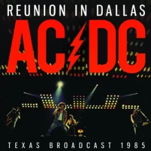 Image of Reunion in Dallas Texas Broadcast 1985 by AC/DC Vinyl Album