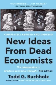 Image of New Ideas From Dead Economists : The Introduction to Modern Economic Thought, 4th Edition