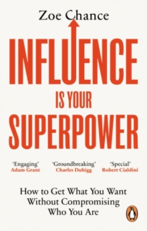 Image of Influence is Your Superpower : How to Get What You Want Without Compromising Who You Are Paperback / softback