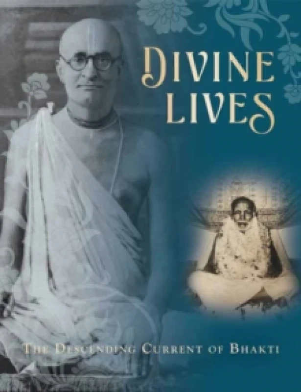 Image of Divine Lives:The Descending Current of Bhakti Hardback