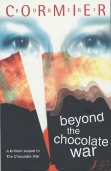 Image of Beyond the Chocolate War by Robert Cormier Paperback