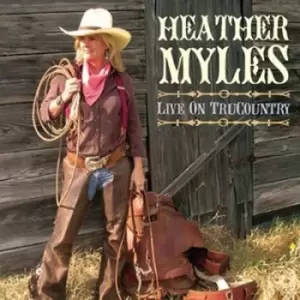 Image of Live On Trucountry by Heather Myles CD Album