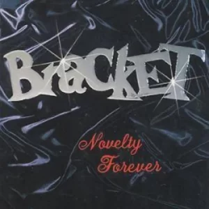 Image of Novelty Forever by Bracket CD Album