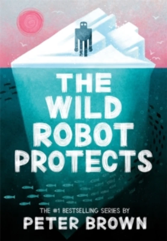 Image of The Wild Robot Protects (The Wild Robot 3) Paperback / softback