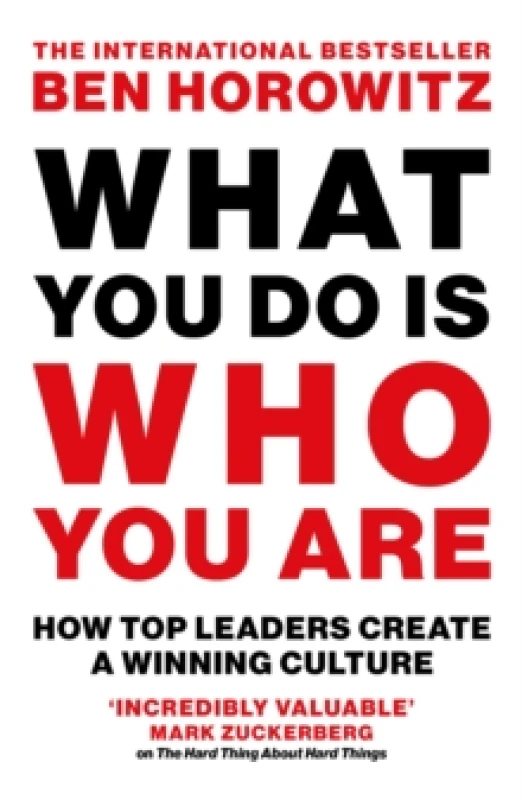 Image of What You Do Is Who You Are : How Top Leaders Create a Winning Culture Paperback / softback