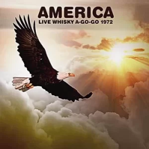 Image of Live at the Whiskey A-Go-Go 1972 by America CD Album