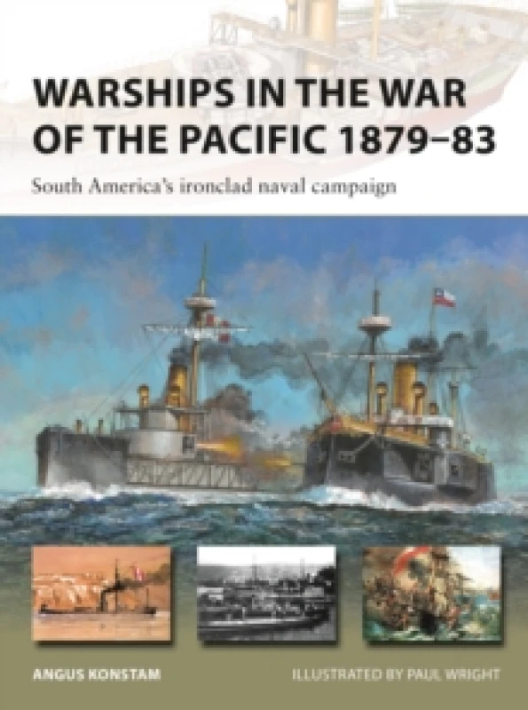 Image of Warships in the War of the Pacific 187983 : South America's ironclad naval campaign Paperback / softback