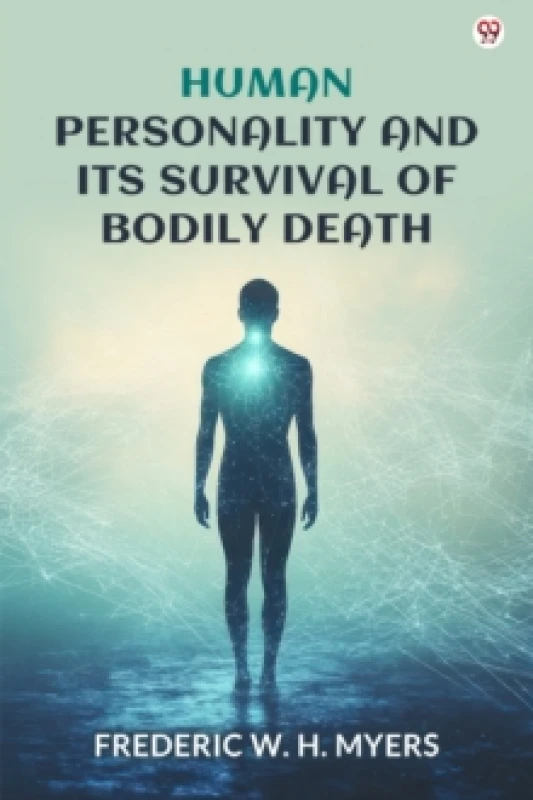 Image of Human Personality And Its Survival Of Bodily Death (Edition1) Paperback / softback