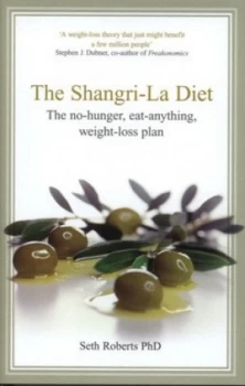Image of The Shangri-La Diet by Seth Roberts Hardback