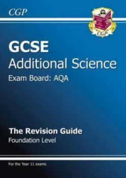 Image of Gcse Additional Science Aqa Revision Guide - Foundation with Online Edition a -G Course Hardback