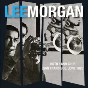 Image of Lee Morgan - Both/And Club, San Francisco, 1970 CD Album - Used