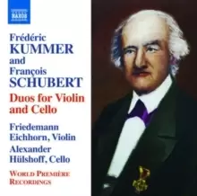Image of Frederic Kummer and Francois Schubert: Duos for Violin and Cello