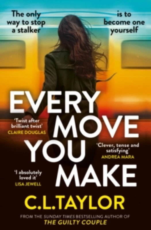 Image of Every Move You Make. Paperback. By C L Taylor Books