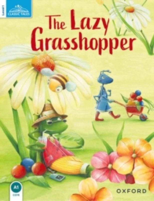 Image of Classic Tales Second Edition: Level 1: The Lazy Grasshopper Paperback / softback
