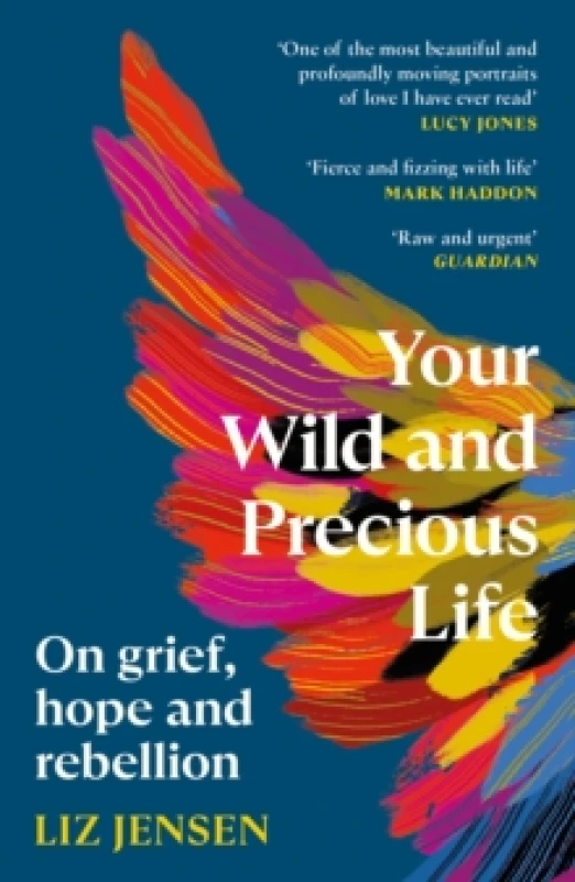 Image of Your Wild and Precious Life : On grief, hope and rebellion Paperback / softback