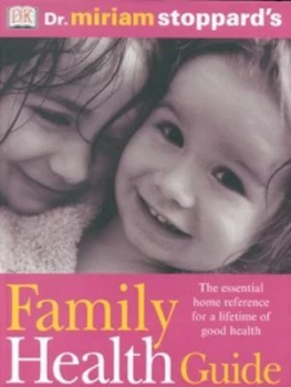 Image of Dr. Miriam Stoppards Family Health Guide by Miriam Stoppard Hardback
