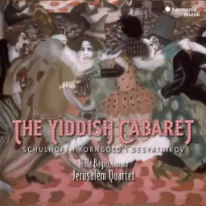 Image of Schulhoff/Korngold/Desyatnikov The Yiddish Cabaret by Erwin Schulhoff CD Album