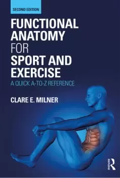 Image of Functional Anatomy for Sport and ExerciseA Quick A-to-Z Reference