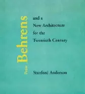 Image of peter behrens and a new architecture for the twentieth century