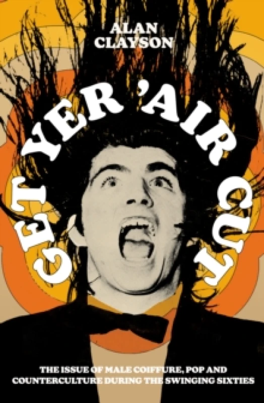 Image of Get Yer 'Air Cut. Paperback. By Alan Clayson Books