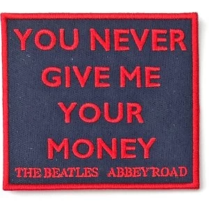 Image of The Beatles - Your Never Give Me Your Money Standard Patch