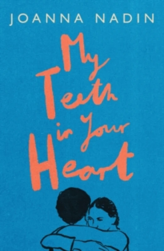 Image of My Teeth in Your Heart Paperback / softback