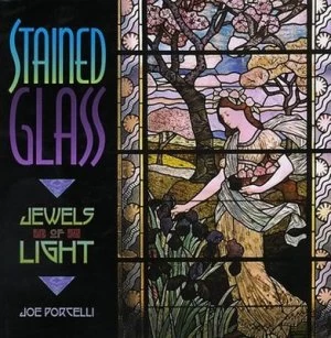 Image of Stained Glass Jewels of Light by Joe Porcelli Hardback