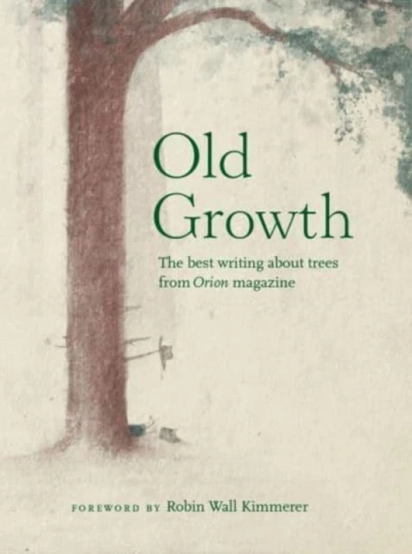 Image of Old Growth. Paperback. By Robin Wall Kimmerer Books