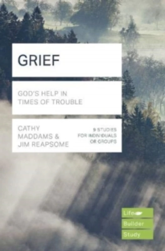 Image of Grief (Lifebuilder Study Guides) : God's Help in Times of Sorrow Paperback / softback