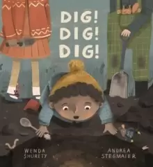 Image of Dig! Dig! Dig!