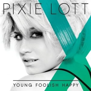 Image of Pixie Lott Young Foolish Happy CD