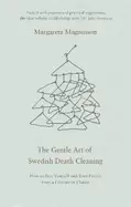 Image of gentle art of swedish death cleaning how to free yourself and your family f