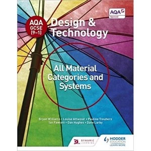 Image of AQA GCSE 9 1 Design and Technology All Material Categories and Systems by Bryan Williams