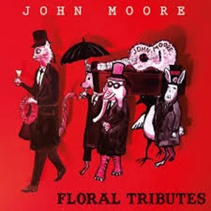 Image of John Moore - Floral Tributes Limited Edition Red Vinyl