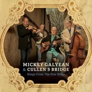 Image of Songs from the Blue Ridge by Mickey Galyean & Cullens Bridge CD Album