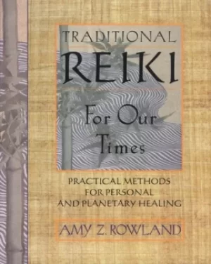 Image of Traditional reiki for our times by Amy Zaffarano Rowland